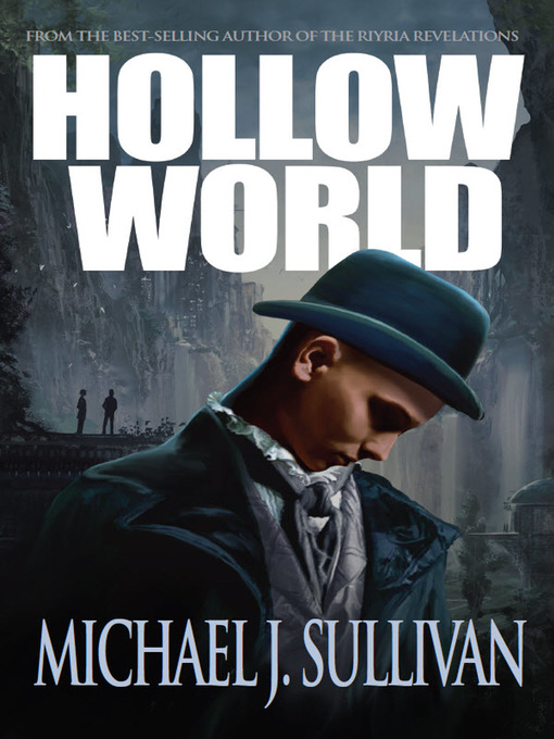 Title details for Hollow World by Michael J. Sullivan - Available